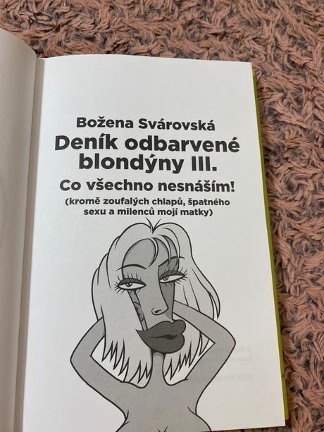 Deník odbarvené blondýny iii. iii. co všechno nesn,