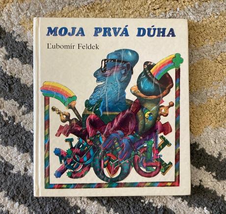 Moja prvá dúha-druhé vyd.1984,