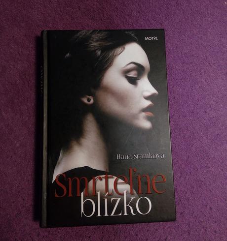 Hana šrámková - smrteľne blízko (2017),