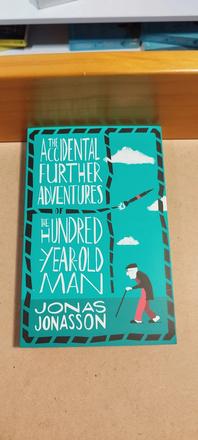 Jonas jonasson - the accidental further adventures, 