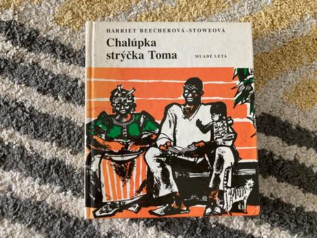 Chalúpka strýčka toma- retro vyd.1987,