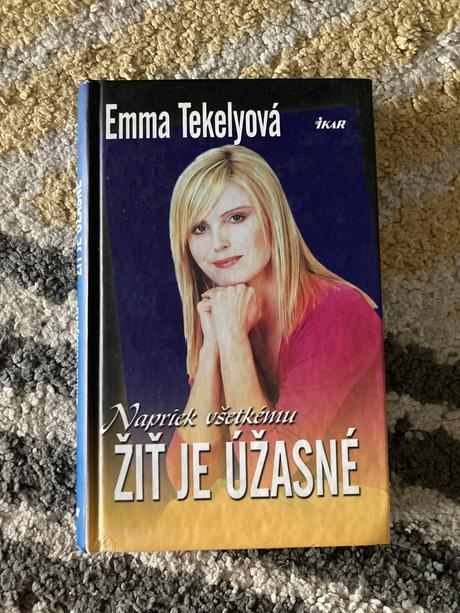 Napriek všetkému žiť je úžasné tekelyová emma, 