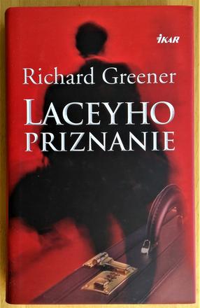 Laceyho priznanie, richard greener,