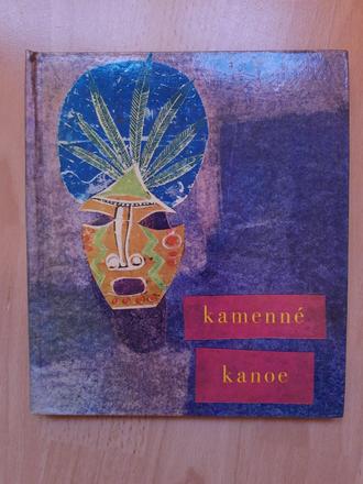 Kamenné kanoe indiánske rozprávky,