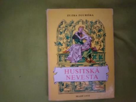 Husitská nevesta ô,