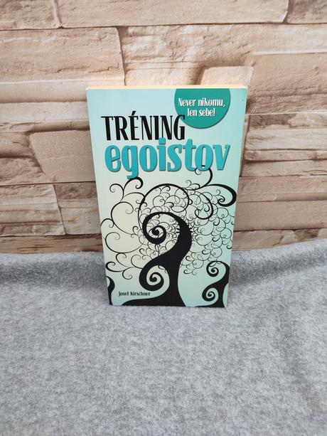 Tréning egoistov - josef kirschner, 