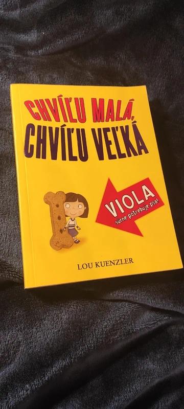 Chvíľu malá, chvíľu veľká,
