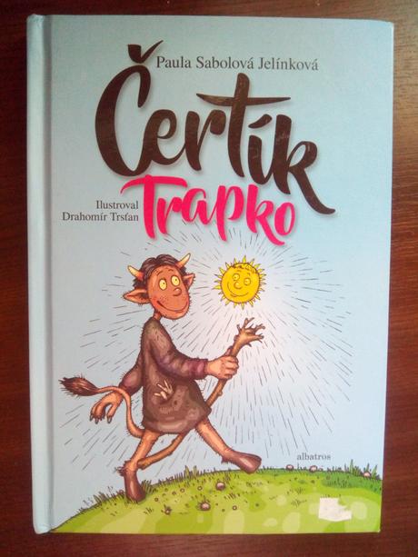 Čertík trapko ô,