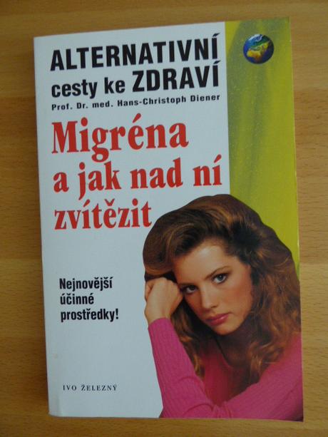 Migréna a jak nad ní zvítězit,