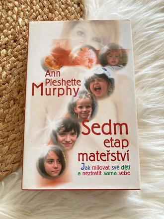 Sedm etap mateřství ann pleshette murphy (2005),