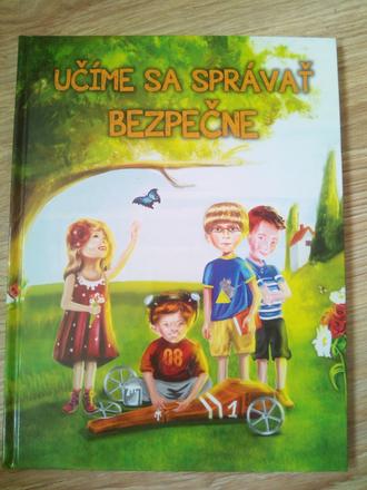 Učíme sa správať bezpečne,