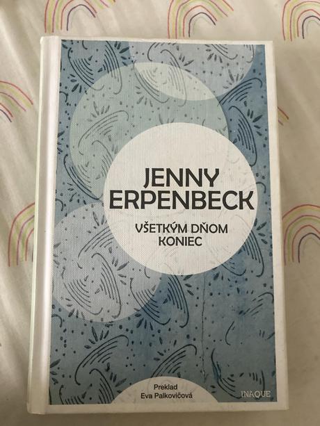 Všetkým dňom koniec - jenny erpenbeck, 