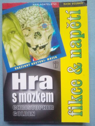 Hra s mozgom fikcie a napätia, 