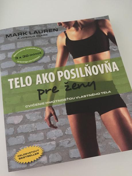 Telo ako posilňovňa, 