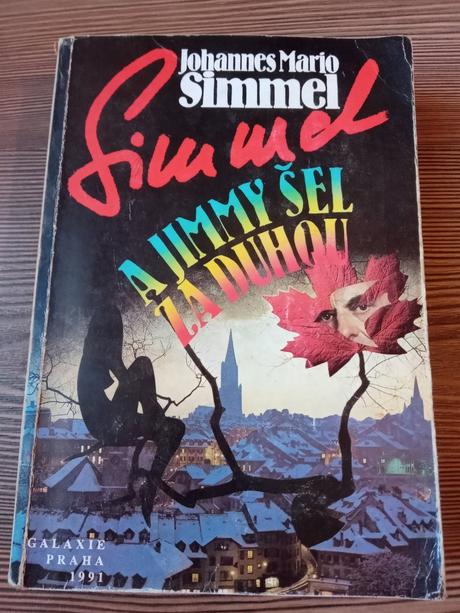 Johannes mario simmel - a jimmy šel za duhou, 