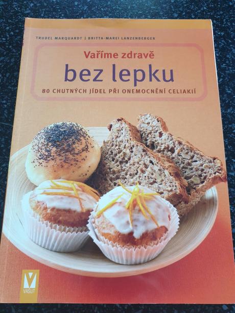 Bezlepkova kucharka varime zdrave bez lepku,