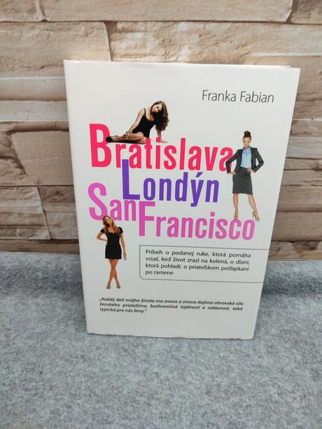 Bratislava, londýn, san francisco - franka fabian,