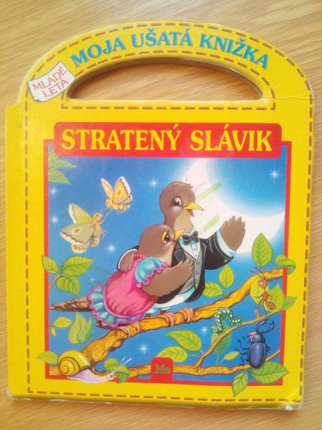 Moja ušatá knížka - stratený slávik ô,