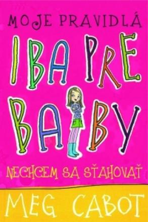 Meg cabotová-moje pravidlá iba pre baby nechcem s,