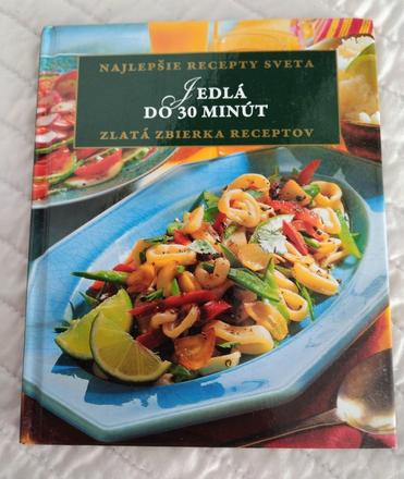 Kuchárska kniha jedlá do 30 minút, 
