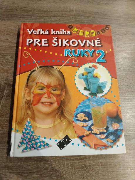Veľká kniha pre šikovne ruky 2, 