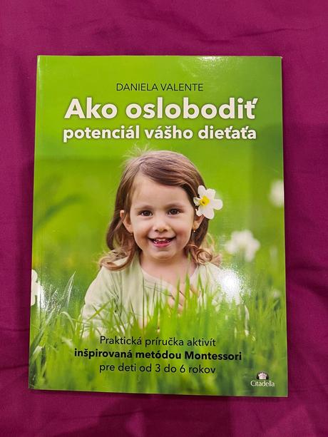 Ako oslobodiť potenciál vášho dieťaťa - montessori,