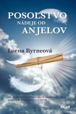 Byrneová lorna - posolstvo nádeje od anjelov, 