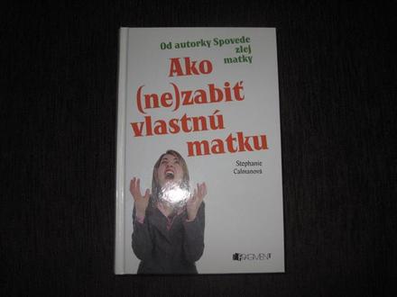 Ako (ne)zabiť vlastnú matku,