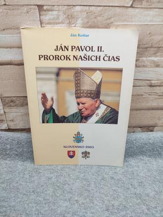 Ján pavol ii - prorok našich čias, 