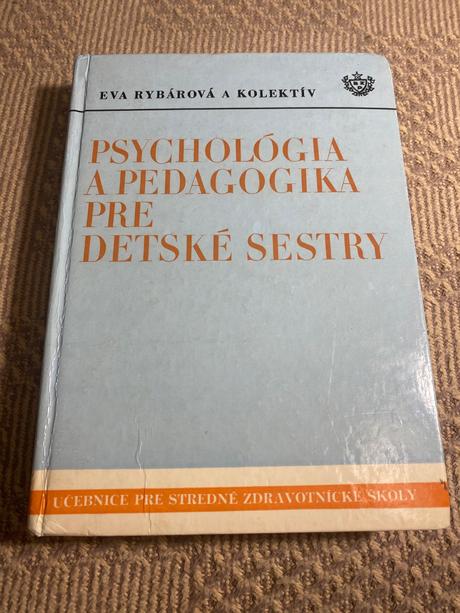Psychológia a pedagogika pre detské sestry eva ryb,