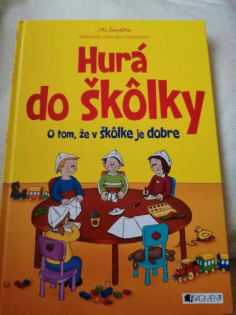 Hurá do škôlky,
