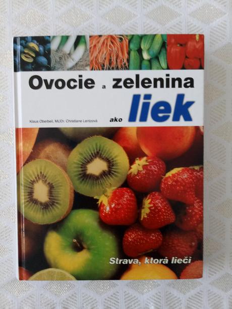 Ovocie a zelenina ako liek - oberbeil, lentzová, 