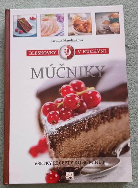 Múčniky - bleskovky v kuchyni, 