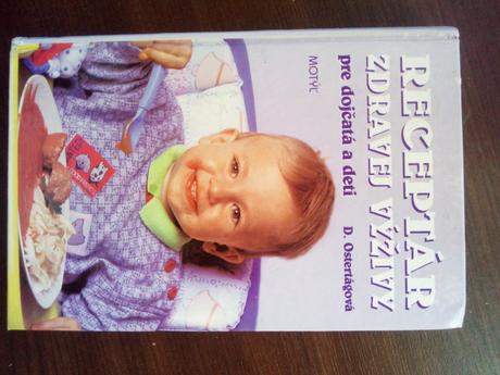 Receptár zdravej výživy pre dojčatá a deti,