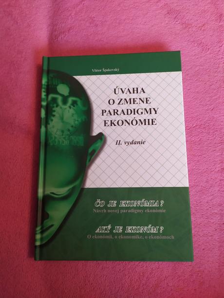 Úvaha o zmene paradigmy ekonómie,