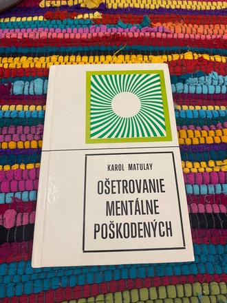 Karol matulay ošetrovanie mentálne poškodených,
