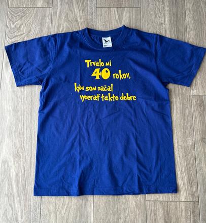 Vtipne tričko pre 40 rokov, l