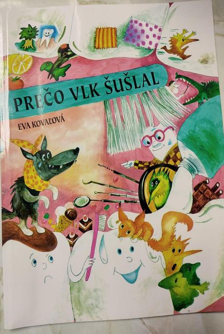 Prečo vlk šušlal. kniha pre deti a ich rodičov, 
