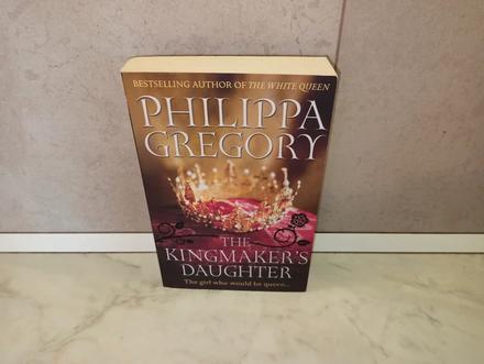 Philippa gregory - the kingmakers daughter, 