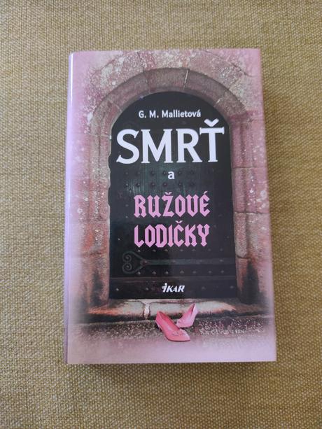 Kniha smrť a ružové lodičky g.m. mallietová, 