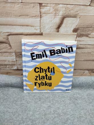 Chytil zlatú rybku - emil babín, 