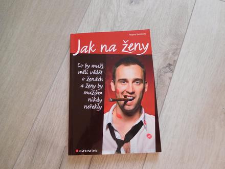 Jak na ženy  co by muži měli vědět o ženách kniha, 