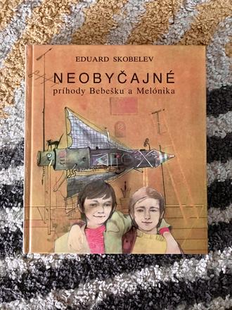 Neobyčajné príhody bebešku a melónika-1. vyd.1990, 