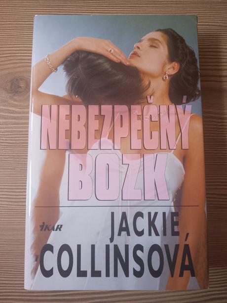 Jackie collinsová - nebezpečný bozk,