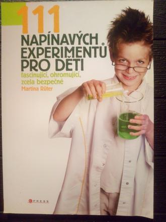 111 napínavých experimentov pre deti ô,