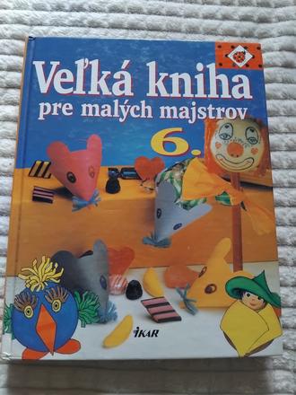 Velka kniha pre malych majstrov,