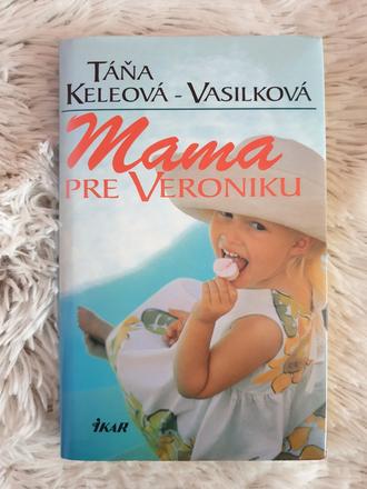 Táňa keleová - vasilková - mama pre veroniku,