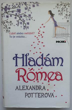 Alexandra potter - hľadám rómea, 