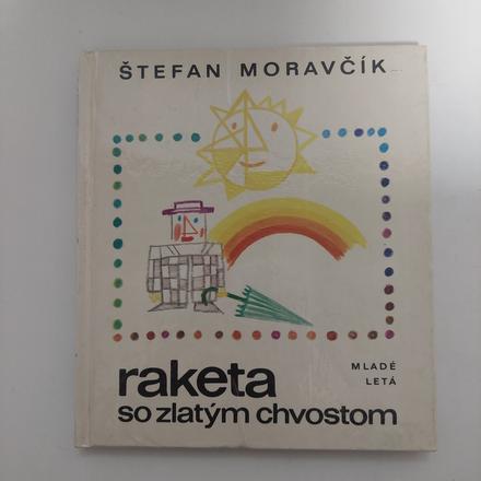 Raketa so zlatym chvostom, 