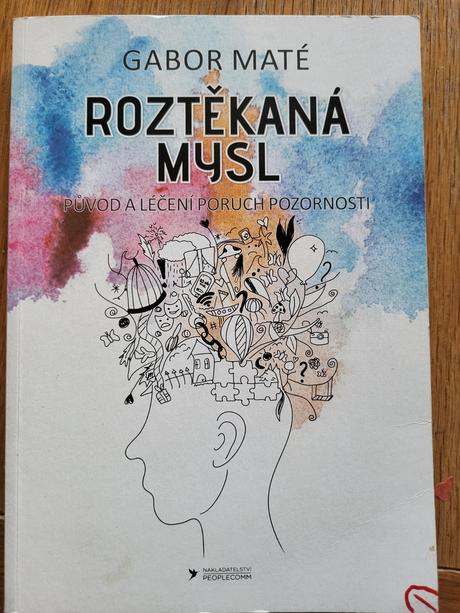 Roztěkaná mysl od gabor maté, 